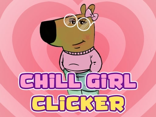 Chill Girl Clicker Cover
